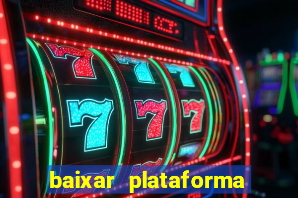 baixar plataforma 234 vip